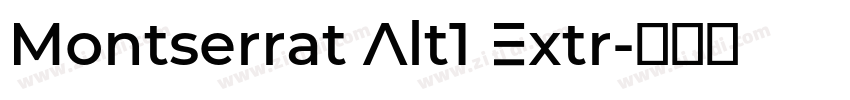 Montserrat Alt1 Extr字体转换